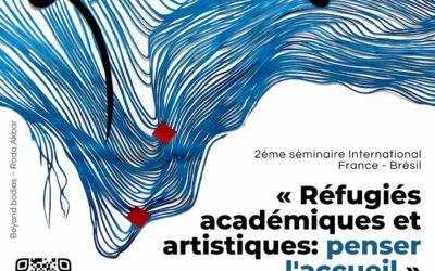 Rethinking the Hosting of Academic and Artistic Refugees: Lessons from the Second Franco-Brazilian Seminar